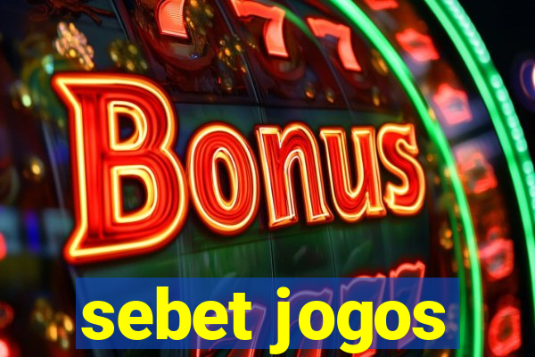 sebet jogos